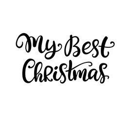 My Best Christmas hand drawn ink lettering