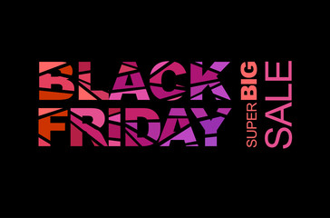 Black friday sale layout background. Colorful mosaic letters.  For art template design, list, flyer, poster, page, banner, cover, booklet, blank, card, ad, sign, badge. Vector.