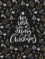 We wish you a Merry Christmas. Greeting card with hand lettering saying and sketched decorations.