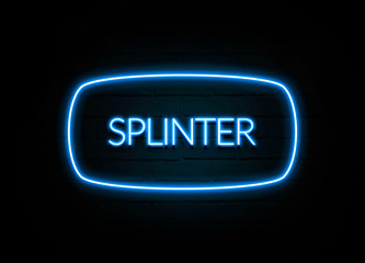 Splinter  - colorful Neon Sign on brickwall