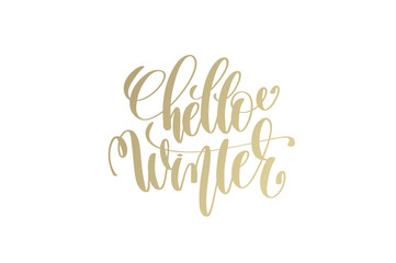 hello winter golden hand lettering winter holidays celebration