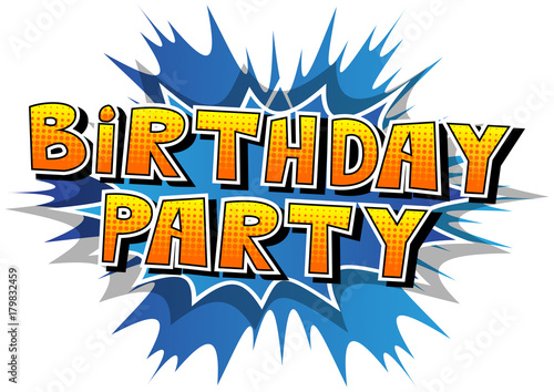 Download "Birthday Party - Comic book style word on abstract ...