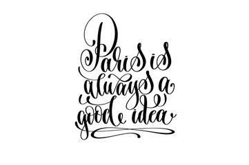 Paris is always a good idea hand lettering modern typography