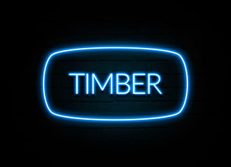 Timber  - colorful Neon Sign on brickwall
