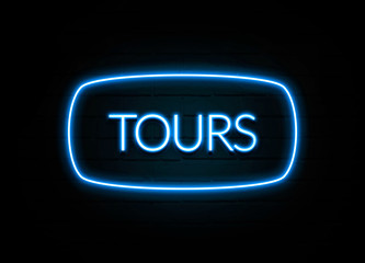 Tours  - colorful Neon Sign on brickwall