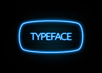 Typeface  - colorful Neon Sign on brickwall