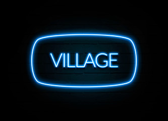 Village  - colorful Neon Sign on brickwall