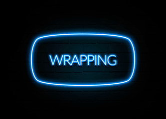 Wrapping  - colorful Neon Sign on brickwall