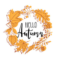 Hand drawn vector illustration. Wreath with Fall leaves. Forest design elements. Hello Autumn