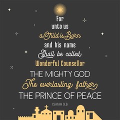 Obraz premium typography of bible verse from chronicles for Christmas, for unto us a child is born, his name shall be called wonderful concealer, the mighty god, everlasting father, prince of peace