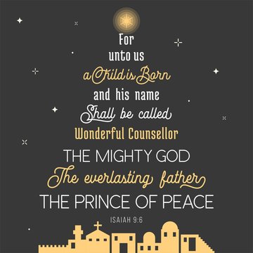 typography of bible verse from chronicles for Christmas, for unto us a child is born, his name shall be called wonderful concealer, the mighty god, everlasting father, prince of peace