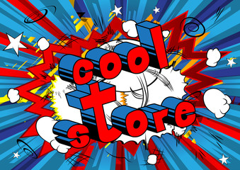 Cool Store - Comic book style word on abstract background.