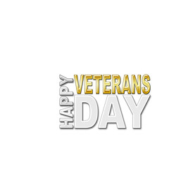Stock Illustration - Happy Veterans Day, 3D Illustration, Honoring all who served, American holiday template.
