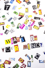 A word writing text showing concept of What's On Your Mind question made of different magazine newspaper letter for Business case on the white background with copy space