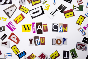 A word writing text showing concept of What Can You Do question made of different magazine newspaper letter for Business case on the white background with copy space
