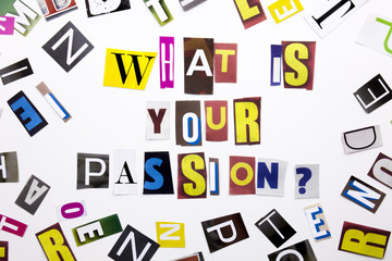 A word writing text showing concept of What Is Your Passion made of different magazine newspaper letter for Business case on the white background with copy space