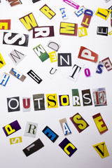A word writing text showing concept of Outsorse made of different magazine newspaper letter for Business case on the white background with copy space