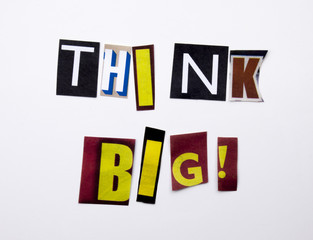 A word writing text showing concept of Think Big made of different magazine newspaper letter for Business case on the white background with copy space