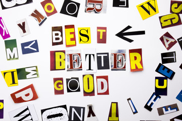 A word writing text showing concept of Best Better Good made of different magazine newspaper letter for Business case on the white background with copy space