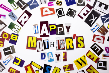 A word writing text showing concept of Happy Mother's Day made of different magazine newspaper letter for Business case on the white background with copy space