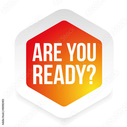 "Are you ready label" Stock image and royalty-free vector files on Fotolia.com - Pic 180182403
