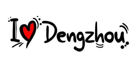 Dengzhou city of China love message