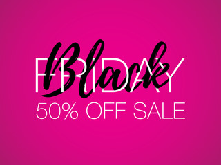 Black Friday with 50% Sale inscription design template. Black Friday concept banner. White and black text on pink background vector illustration.