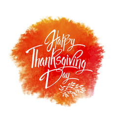 Happy Thanskgiving Day greeting card. Lettering Happy Thanskgiving Day