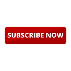 Subscribe Now sign, Subscribe Now button