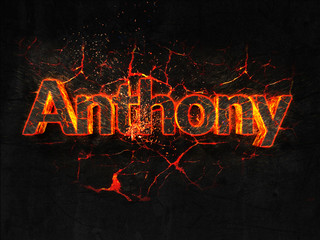 Anthony Fire text flame burning hot lava explosion background.