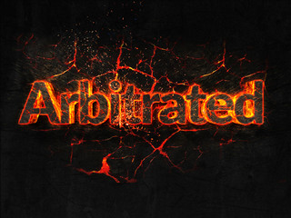 Arbitrated Fire text flame burning hot lava explosion background.