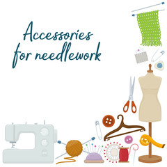 Set of tools for needlework and sewing. Handmade equipment and needlework accessoriesy, cartoon illustration. Vector