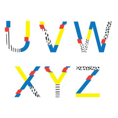 Vector set with abc letters U, V, W, X, Y and z in geometry style with glitch and hand drawn elements. Bright graphic font for education, logo and lettering