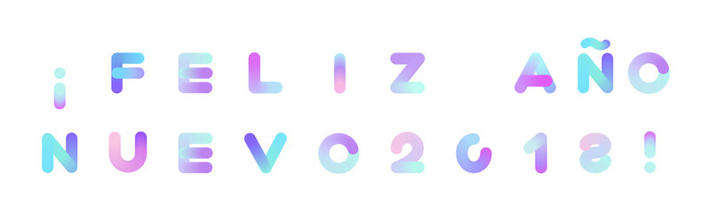 Feliz Ano Nuevo! Happy New Year in Spanish. Vector Background. Rounded Neon Typography. Vibrant Liquid Paint Text for Xmas Greeting Card, Poster, Placard, Banner, Print. Isolated on White.