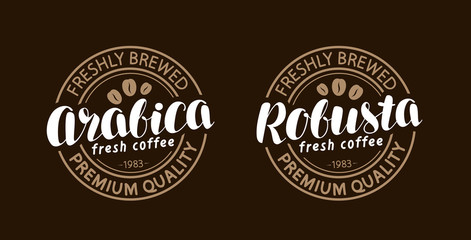 Coffee concept. Arabica, robusta stamp or label. Lettering, calligraphy vector illustration