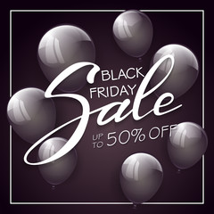Black Friday Sale and balloons on dark background
