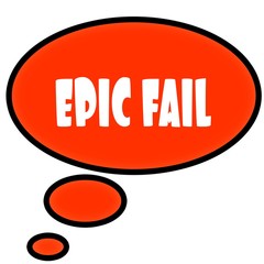Orange thought bubble with EPIC FAIL text message.