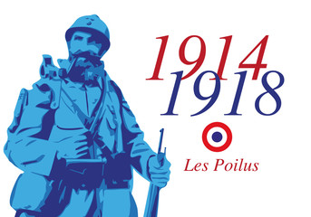 guerre mondiale - 14-18 - grande guerre - centenaire - bataille - poilus - soldat - armistice - 11 novembre - obrazy, fototapety, plakaty