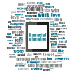 business concept. words financial planning . Word collage with tablet pc