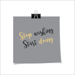 Stop wishing start doing note