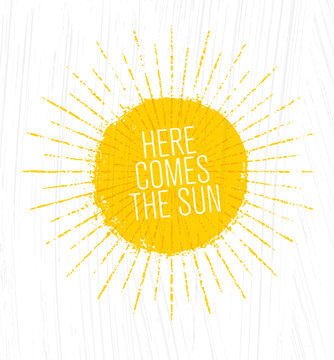 Here Comes The Sun. Whimsical Rough Summer Illustration On Grunge Background
