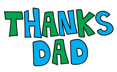 Thanks Dad