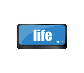 Life key in place of enter key - social concept