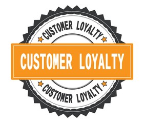 CUSTOMER LOYALTY text on grey and orange round stamp, with zig z