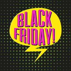 Speech bubble with colorful text BLACK FRIDAY.