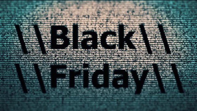 The words Black Friday, Are you ready?, appearing with digital noise and glitches over random letters moving fast.
