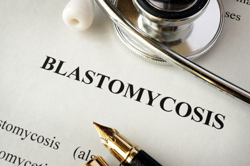 Document with word Blastomycosis in a hospital.