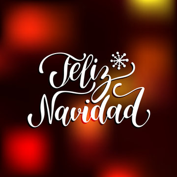 Vector Feliz Navidad, translated Merry Christmas lettering with New Year snowflakes. Happy Holidays typography.