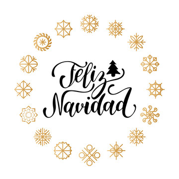 Vector Feliz Navidad, translated Merry Christmas lettering with New Year snowflakes. Happy Holidays typography.