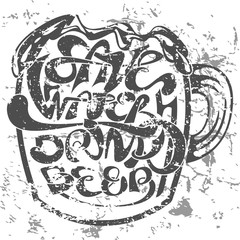 quote save water drink beer grange lettering for t-shirt